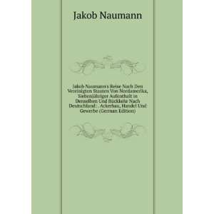   Ackerbau, Handel Und Gewerbe (German Edition): Jakob Naumann: Books
