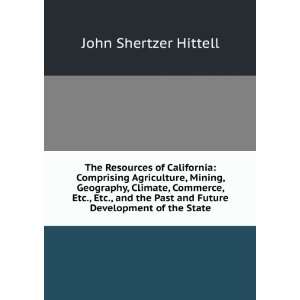  of California Comprising Agriculture, Mining, Geography, Climate 