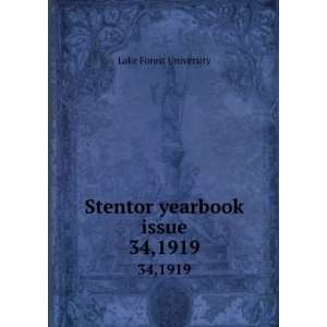    Stentor yearbook issue. 34,1919: Lake Forest University: Books