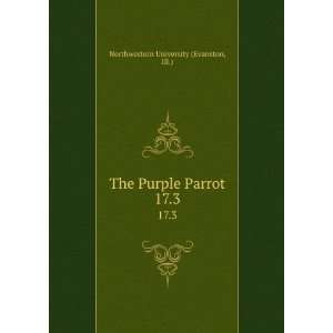  The Purple Parrot. 17.3 Ill.) Northwestern University 