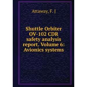  Shuttle Orbiter OV 102 CDR safety analysis report. Volume 