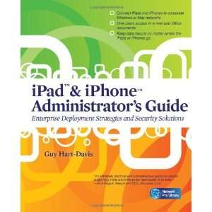 iPad & iPhone Administrators Guide: Enterprise Deployment Strategies 