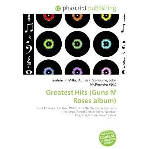  Greatest Hits (Guns N Roses album) (9786133762053): Books