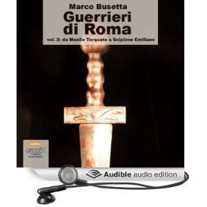 Guerrieri di Roma, vol. 2 [Warriors of Rome, Vol. 2] [Unabridged 
