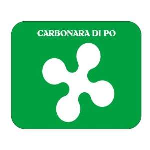   : Italy Region   Lombardy, Carbonara di Po Mouse Pad: Everything Else