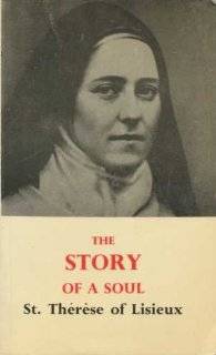 The Story of a Soul: The Autobiography of Saint Therese of Lisieux