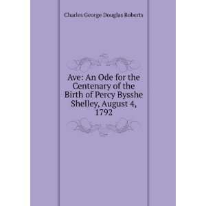  Ave An Ode for the Centenary of the Birth of Percy Bysshe 