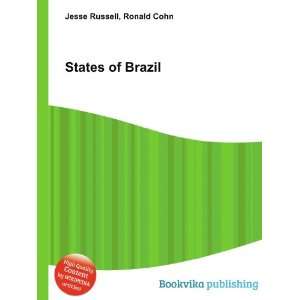 States of Brazil Ronald Cohn Jesse Russell  Books