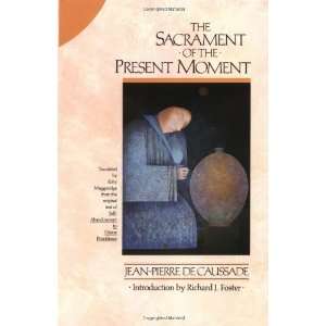   of the Present Moment [Paperback] Jean Pierre de Caussade Books