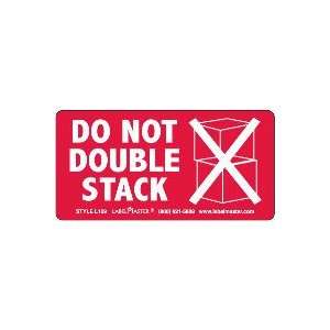  Do Not Double Stack Label, Paper, 2 x 4