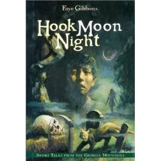 Hook Moon Night Spooky Tales from the Georgia Mountains by Faye 
