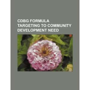  CDBG formula targeting to community development need 