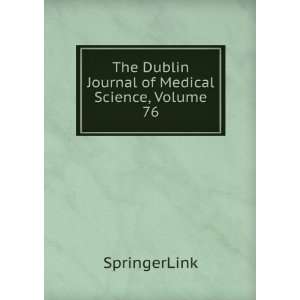   The Dublin Journal of Medical Science, Volume 76: SpringerLink: Books