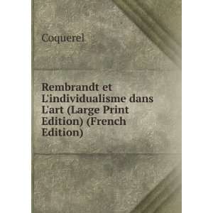  Rembrandt et Lindividualisme dans Lart (Large Print 