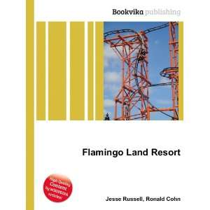  Flamingo Land Resort Ronald Cohn Jesse Russell Books