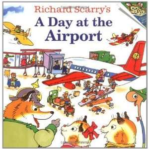  Richard Scarrys A Day at the Airport (Pictureback(R 