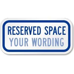  Reserved Space (blue) Diamond Grade Sign, 12 x 6 Office 