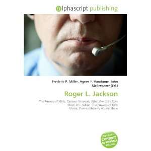  Roger L. Jackson (9786134161664) Books