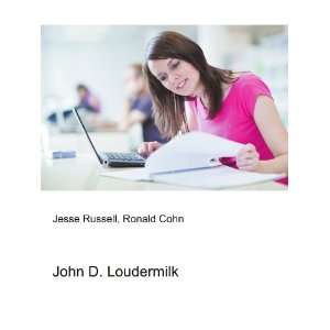  John D. Loudermilk Ronald Cohn Jesse Russell Books