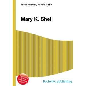  Mary K. Shell Ronald Cohn Jesse Russell Books