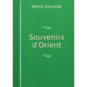  Souvenirs dOrient Henri Cornille Books