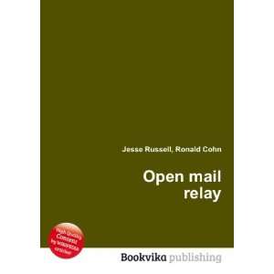  Open mail relay Ronald Cohn Jesse Russell Books