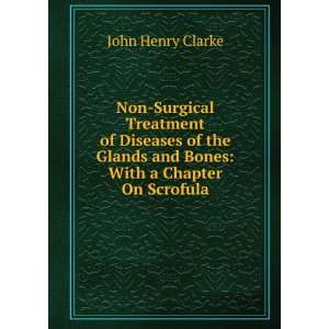  Non Surgical Treatment of Diseases of the Glands and Bones 