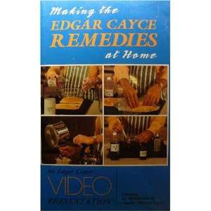  Making the Edgar Cayce Remedies at Home   An Edgar Cayce 