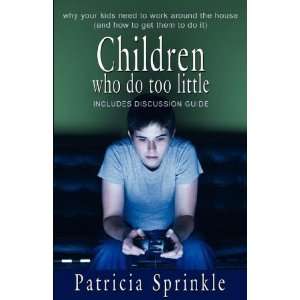  Children Who Do Too Little [Paperback] Patricia Sprinkle Books