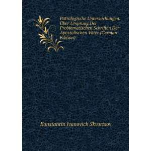   VÃ¤ter (German Edition) Konstantin Ivanovich Skvortsov Books