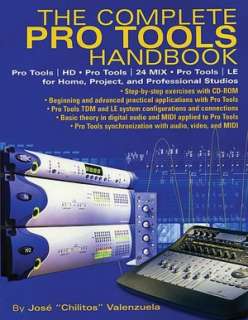 The Complete Pro Tools Handbook Pro Tools/HD, Pro Tools/24 Mix. and 