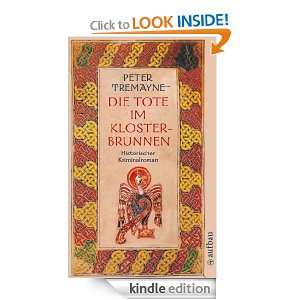 Die Tote im Klosterbrunnen Historischer Kriminalroman (German Edition 