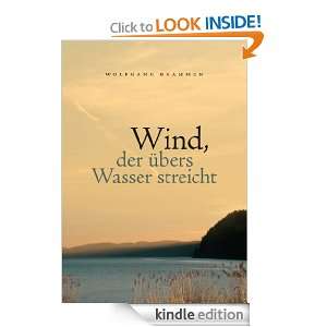 Wind, der übers Wasser streicht: Roman (German Edition): Wolfgang 
