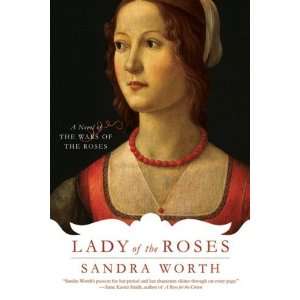  Lady of the Roses A Novel of the Wars of the Roses  N/A  Books