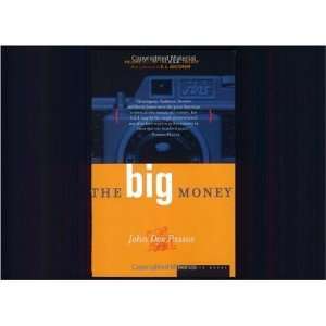    The Big Money Volume Three of the U.S.A. Trilogy Undefined Books