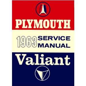   : 1963 PLYMOUTH BELVEDERE FURY SAVOY VALIANT Shop Manual: Automotive