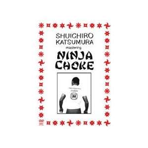 Mastering the Ninja Choke DVD by Shuichiro Katsumura  