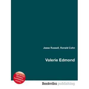  Valerie Edmond: Ronald Cohn Jesse Russell: Books