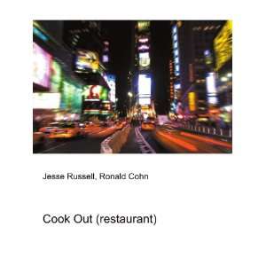  Cook Out (restaurant) Ronald Cohn Jesse Russell Books