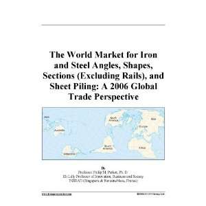  The World Market for Iron and Steel Angles, Shapes 