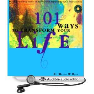   Transform Your Life (Audible Audio Edition) Dr. Wayne W. Dyer Books