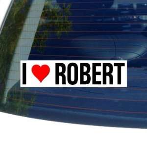  I Love Heart ROBERT   Window Bumper Sticker: Automotive
