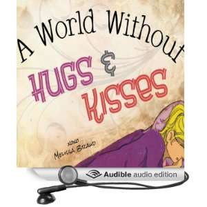   Kisses (Audible Audio Edition) Melissa Braud, Shawna Windom Books