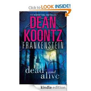 Dean Koontzs Frankenstein (3)   Dead and Alive Book 3 (Dean Koontzs 