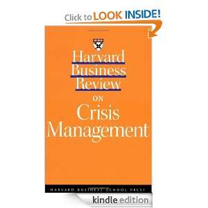 Harvard Business Review on Crisis Management Harvard Business Press 