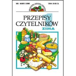   Przepisy Czytelnikow 1   Zima (0644527018072) Various Authors Books
