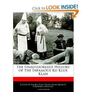   of the Infamous Ku Klux Klan (9781241001902) Xavier Zinn Books