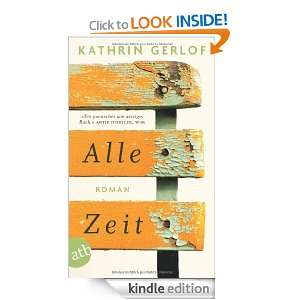 Alle Zeit Roman (German Edition) Kathrin Gerlof  Kindle 