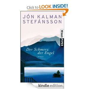 Der Schmerz der Engel Roman (German Edition) Jon Kalman Stefansson 