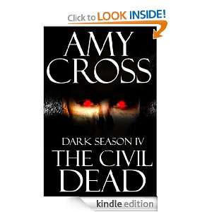 The Civil Dead (Dark Season IV) Amy Cross  Kindle Store
